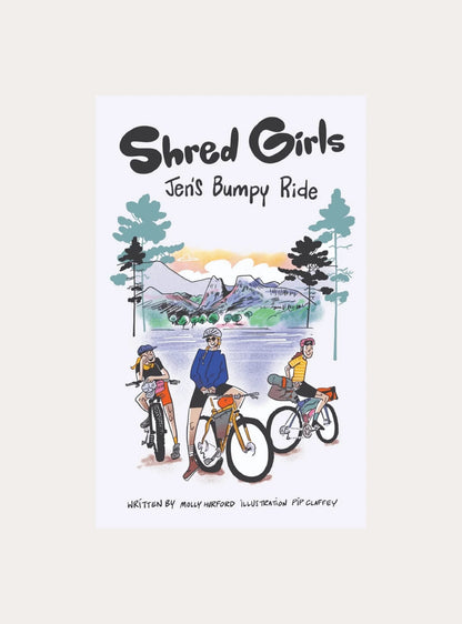 Illustration of three women with mountain bikes in front of a lake and mountains with trees, titled Shred Girls Jen's Bumpy Ride
